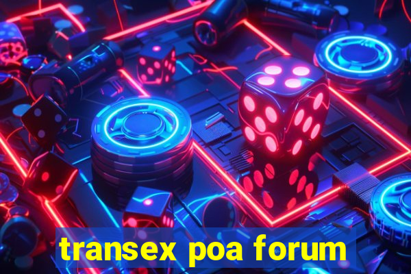 transex poa forum